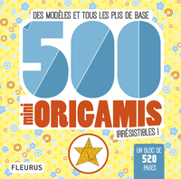 500 MINI ORIGAMIS IRRESISTIBLES !