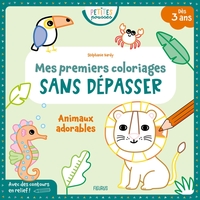 MES PREMIERS COLORIAGES SANS DEPASSER - ANIMAUX ADORABLES