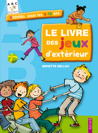 LIVRE DES JEUX D'EXTERIEUR (LE)