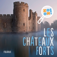 Les châteaux forts