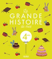 La grande histoire de mes 4 ans