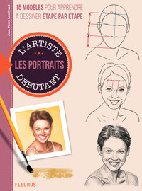 DESSINER ET PEINDRE LES PORTRAITS