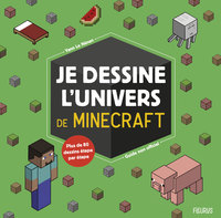 Je dessine l'univers de Minecraft - guide non officiel