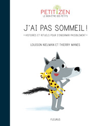J'AI PAS SOMMEIL ! HISTOIRES ET RITUELS POUR S'ENDORMIR PAISIBLEMENT