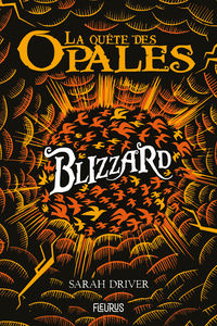 LA QUETE DES OPALES - TOME 2 - BLIZZARD