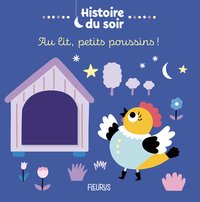 AU LIT, PETITS POUSSINS !