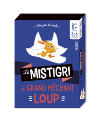 LE MISTIGRI DU GRAND MECHANT LOUP - 5 ANS ET +