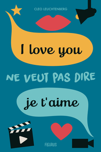 I LOVE YOU NE VEUT PAS DIRE JE T'AIME