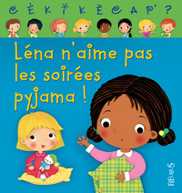 Léna n'aime pas les soirées pyjama