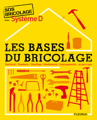 LES BASES DU BRICOLAGE