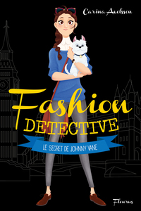 Fashion detective - Tome 3 - Le secret de Johnny Vane