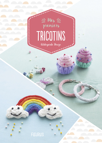 MES PREMIERES CREATIONS EN TRICOTIN