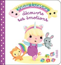 PETITE LICORNE DECOUVRE SES EMOTIONS