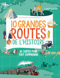 10 grandes routes de l'histoire