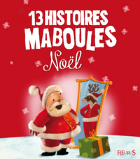 13 HISTOIRES MABOULES. NOEL