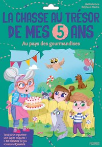 LA SUPER CHASSE AU TRESOR DE MES 5 ANS - AU PAYS DES GOURMANDISES