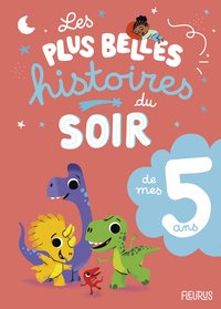 LES PLUS BELLES HISTOIRES DU SOIR DE MES 5 ANS