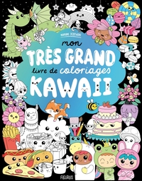 MON TRES GRAND LIVRE DE COLORIAGES KAWAII