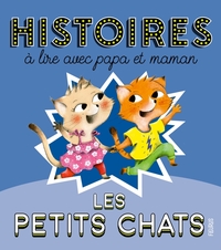 Histoires à lire avec papa et maman - Petits chats