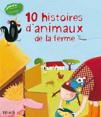 10 histoires d'animaux de la ferme