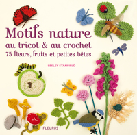 Motifs nature au tricot et au crochet