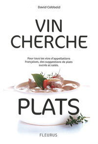 Vin cherche plats... Plat cherche vins...