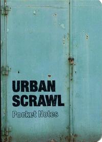 Urban Scrawl Notebook - Pocket Edition /anglais