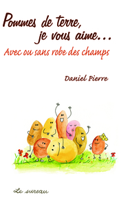 Pommes de terre, je vous aime - avec ou sans robe des champs