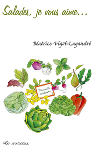 Salades, je vous aime
