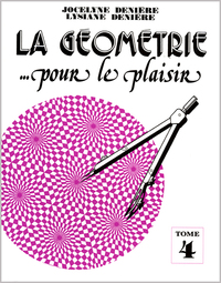 LA GEOMETRIE POUR LE PLAISIR T4