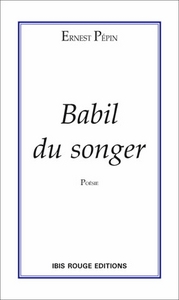 Babil du songer - poésie
