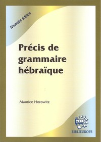 PRECIS DE GRAMMAIRE HEBRAIQUE