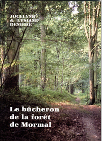 LE BUCHERON DE LA FORET DE MORMAL