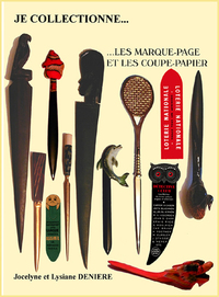 JE COLLECTIONNE...LES MARQUE-PAGE ET LES COUPE-PAPIER