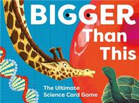 Bigger Than This : The Ultimate Science Showdown /anglais