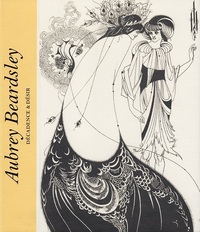 Aubrey Beardsley DEcadence et DEsir /franCais