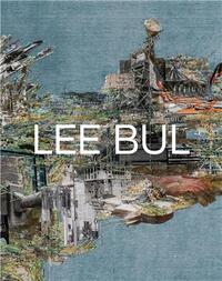 Lee Bul Life and Work /anglais