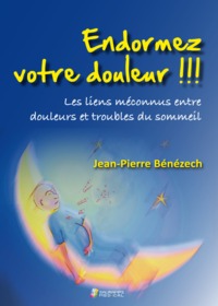 ENDORMEZ VOTRE DOULEUR !!