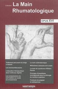 LA MAIN RHUMATOLOGIQUE OPUS XVI