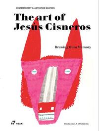 THE ART OF JESUS CISNEROS /ANGLAIS