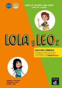 LOLA Y LEO 2 - LIVRE DE L'ELEVE - ED. HYBRIDE