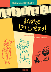 Arrête ton cinéma