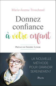 Donnez confiance à votre enfant