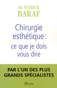 Chirurgie esthétique ce que je dois vous dire