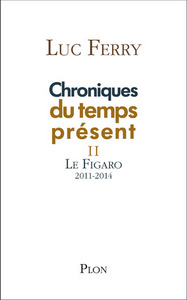 CHRONIQUES DU TEMPS PRESENT II