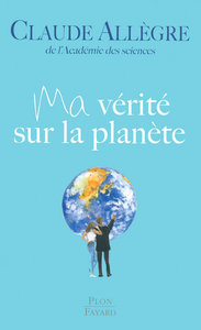 Ma vérité sur la planète