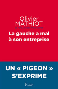La gauche a mal à son entreprise