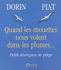 Quand les mouettes nous volent dans les plumes