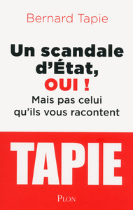 Un scandale d'Etat, oui ! Mais pas celui qu'ils vous racontent