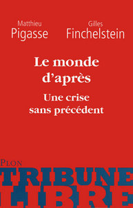 Le monde d'après - Une crise sans précédent
